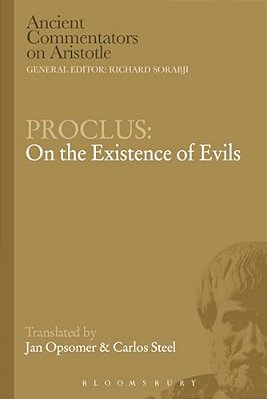 Proclus: On The Existence Of Evils-..