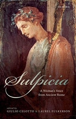 Sulpicia: A Woman's Voice From Ancient Rome-..