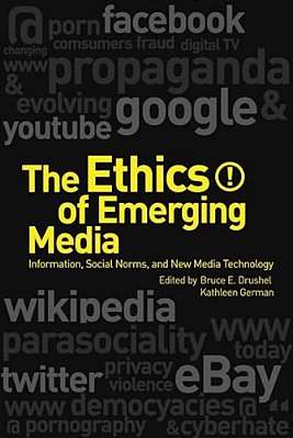 The Ethics Of Emerging Media-..