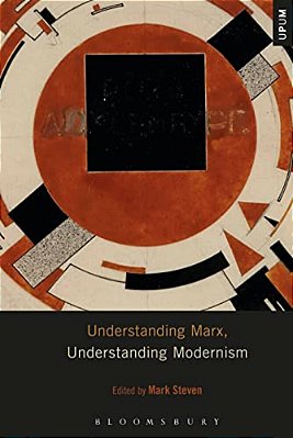 Understanding Marx, Understanding Modernism-..
