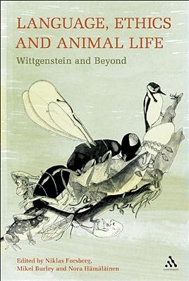 Language, Ethics And Animal Life: Wittgenstein And Beyond-..