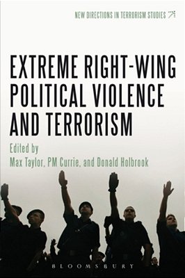 Extreme Right Wing Political Violence And Terrorism-..