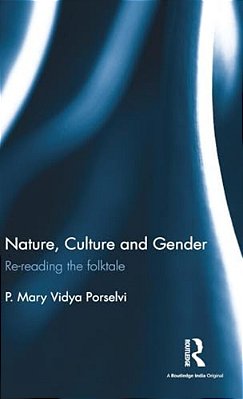 Nature, Culture And Gender: Re-Reading The Folktale-..
