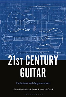 21St Century Guitar: Evolutions And Augmentations-..