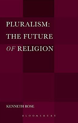 Pluralism: The Future Of Religion-..
