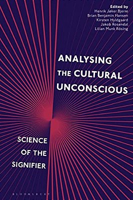 Analysing The Cultural Unconscious Science Of The Signifier-..