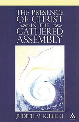 The Presence Of Christ In The Gathered Assembly-..