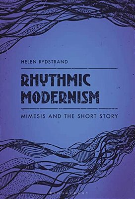 Rhythmic Modernism: Mimesis And The Short Story-..