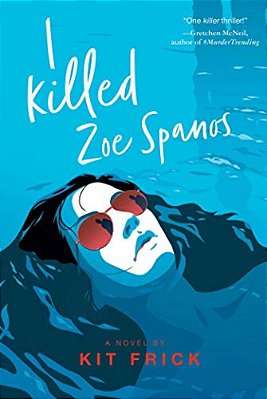 I Killed Zoe Spanos-..