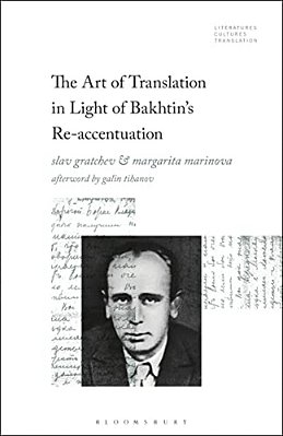 The Art Of Translation In Light Of Bakhtin's Re-Accentuation-..