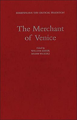 The Merchant Of Venice: Shakespeare: The Critical Tradition, Volume 5-..