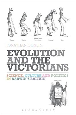 Evolution And The Victorians: Science, Culture And Politics In Darwin's Britain-..