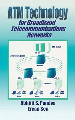 Atm Technology For Broadband Telecommunications Networks-..