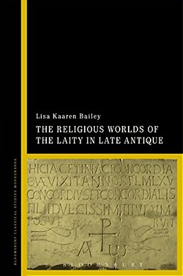 Religious Worlds Of The Laity In Late Antique Gaul-..