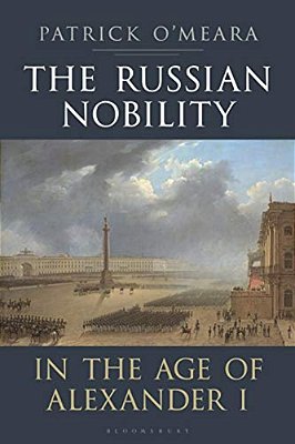 The Russian Nobility In The Age Of Alexander I-..