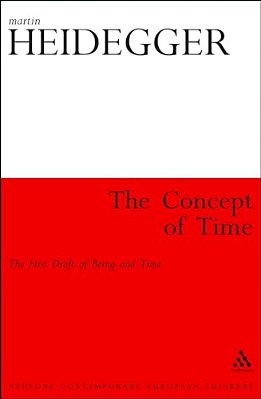 The Concept Of Time: The First Draft Of Being And Time-..
