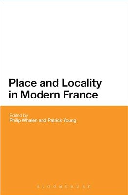 Place And Locality In Modern France-..