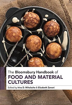 The Bloomsbury Handbook Of Food And Material Cultures-..