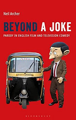 Beyond A Joke: Parody In English Film And Television Comedy-..