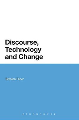 Discourse, Technology And Change-..