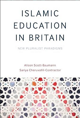 Islamic Education In Britain: New Pluralist Paradigms-..