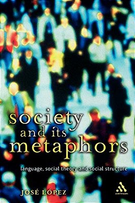 Society And Its Metaphors-..