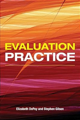 Evaluation Practice: How To Do Good Evaluation Research In Work Settings-..