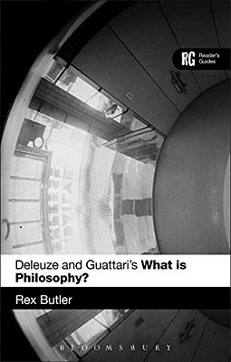 Deleuze And Guattari's 'What Is Philosophy?': A Reader's Guide-..