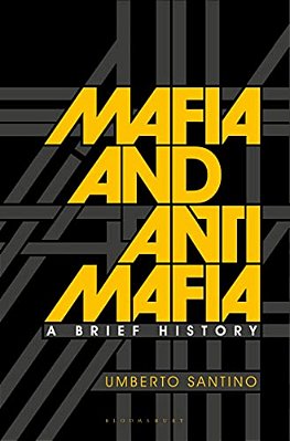 Mafia And Antimafia: A Brief History-..