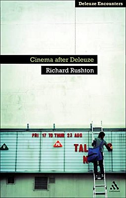 Cinema After Deleuze-..