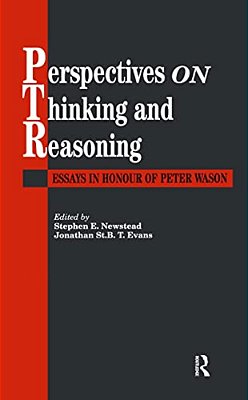 Perspectives On Thinking And Reasoning: Essays In Honour Of Peter Wason-..