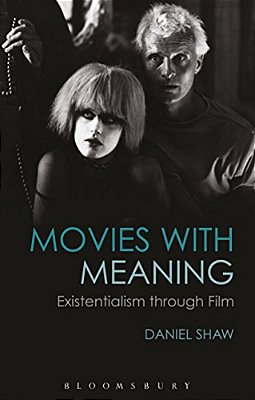 Movies With Meaning: Existentialism Through Film-..