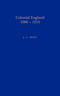 Colonial England, 1066-1215-..