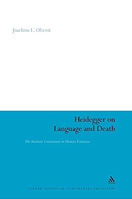 Heidegger On Language And Death: The Intrinsic Connection In Human Existence-..