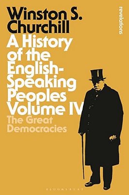 A History Of The English-Speaking Peoples Volume IV-..