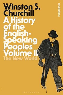 A History Of The English-Speaking Peoples Volume II-..