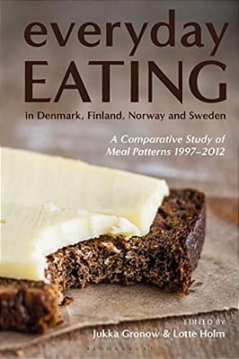 Everyday Eating In Denmark, Finland, Norway And Sweden: A Comparative Study Of Meal Patterns 1997-2012-..