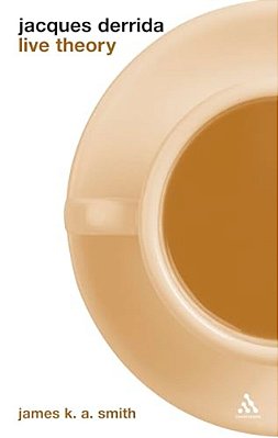 Jacques Derrida: Live Theory-..