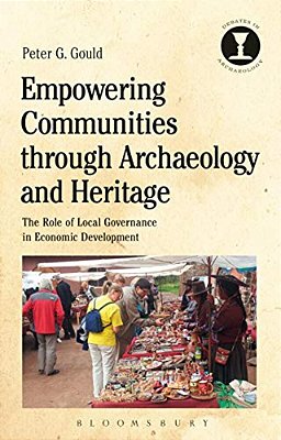 Empowering Communities Through Archaeology And Heritage: The Role Of Local Governance In Economic Development-..