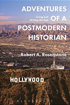 Adventures Of A Postmodern Historian-..