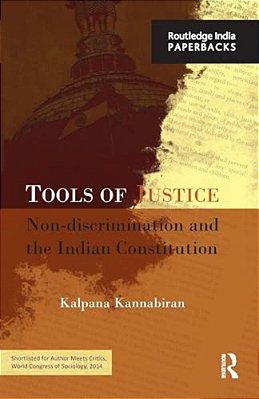 Tools Of Justice: Non-Discrimination And The Indian Constitution-..