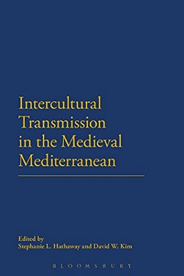 Intercultural Transmission In The Medieval Mediterranean-..