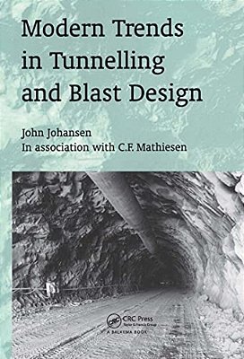 Modern Trends In Tunneling And Blast Design-..