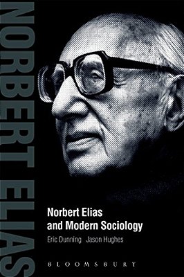 Norbert Elias And Modern Sociology-..
