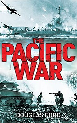 The Pacific War: Clash Of Empires In World War II-..