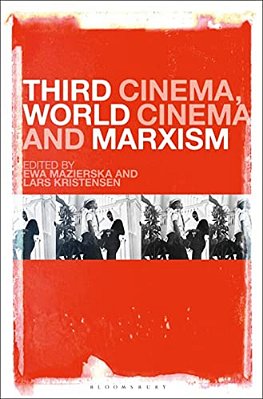 Third Cinema, World Cinema And Marxism-..