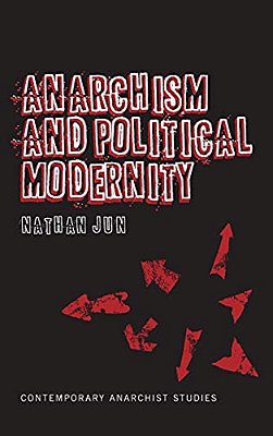 Anarchism And Political Modernity-..