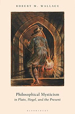 Philosophical Mysticism In Plato, Hegel, And The Present-..