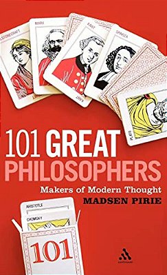 101 Great Philosophers: Makers Of Modern Thought-..