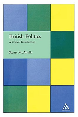 British Politics: A Critical Introduction-..